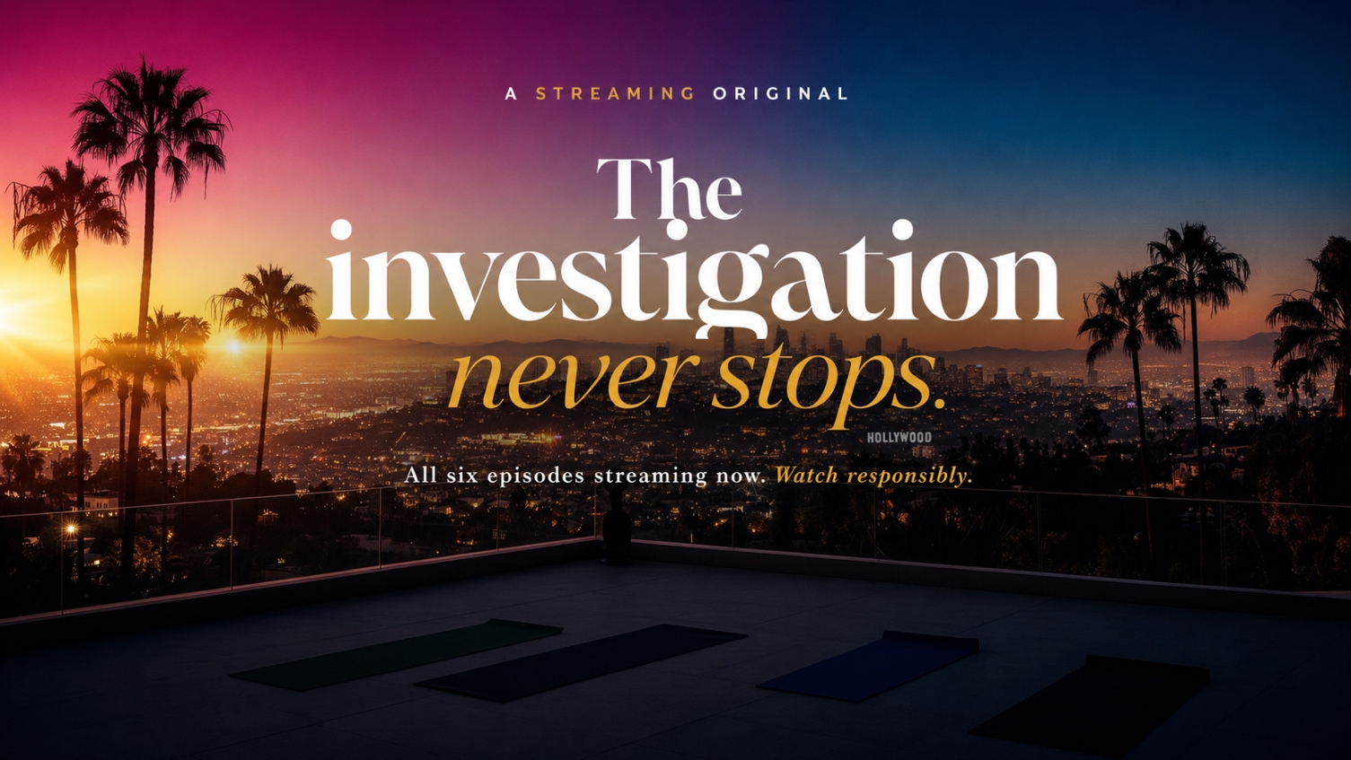 The investigation never stops